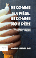 Ni comme ma mère, ni comme mon père